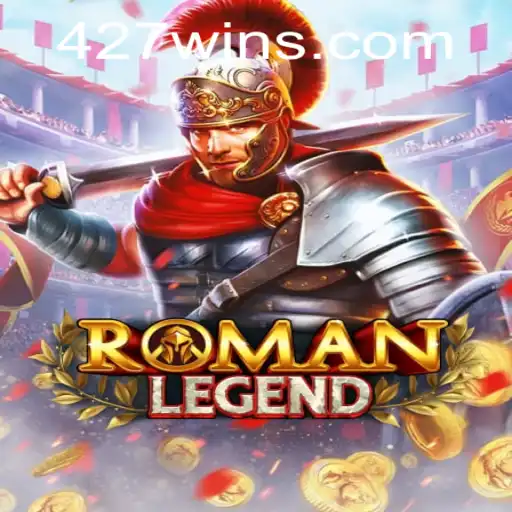 RomanLegend: Descubra o Fascinante Mundo do Jogo com 427win