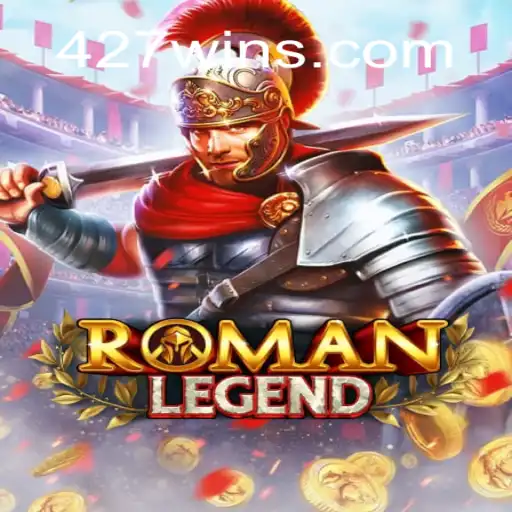 RomanLegend: Descubra o Fascinante Mundo do Jogo com 427win